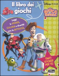 Libro libro dei giochi. Disney Pixar. Con adesivi di  - ean 9788852207556 - Disney Libri