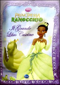 Libro principessa e il ranocchio. Il grande libro cuscino di  - ean 9788852207648 - Disney Libri