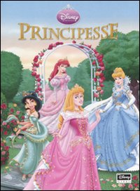 Libro Principesse di  - ean 9788852207686 - Disney Libri