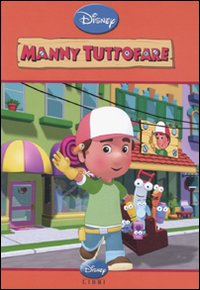 Libro Manny tuttofare di  - ean 9788852207853 - Disney Libri