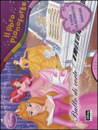 Libro Ballo di corte. Il libro pianoforte di  - ean 9788852208744 - Disney Libri