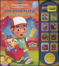 Libro Che bella festa!-What a lovely party! Manny tuttofare di  - ean 9788852208799 - Disney Libri