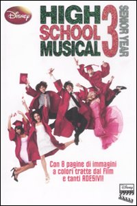 Libro High School Musical 3. Con adesivi di  - ean 9788852208829 - Disney Libri