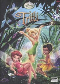 Libro Trilli di  - ean 9788852208942 - Disney Libri
