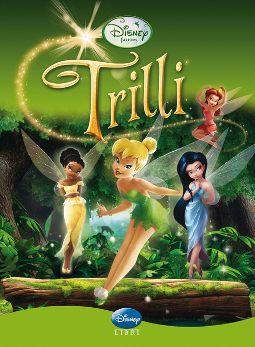 Libro Trilli di  - ean 9788852209291 - Disney Libri
