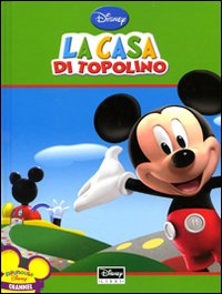 Libro casa di Topolino di  - ean 9788852209321 - Disney Libri