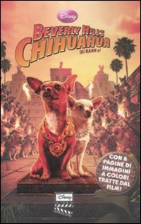 Libro Beverly Hills Chihuahua di  - ean 9788852209383 - Disney Libri