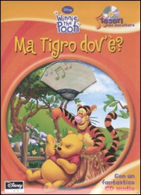 Libro Ma Tigro dov'è? Tesori da ascoltare di  - ean 9788852209598 - Disney Libri