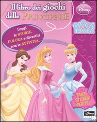 Libro libro dei giochi delle principesse. Con adesivi di  - ean 9788852209765 - Disney Libri