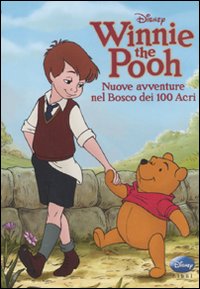 Libro Winnie the Pooh. Nuove avventure nel bosco dei 100 Acri di  - ean 9788852210259 - Disney Libri