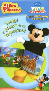 Libro merenda speciale. La casa di Topolino. Il libro pupazzo di  - ean 9788852210563 - Disney Libri