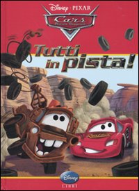 Libro Cars. Tutti in pista di  - ean 9788852210600 - Disney Libri