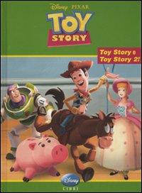 Libro Toy Story. Con le storie di Toy Story 1 e Toy Story 2 di  - ean 9788852210907 - Disney Libri