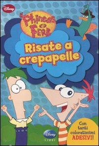 Libro Risate a crepapelle. Phineas e Ferb. Con adesivi di  - ean 9788852210945 - Disney Libri