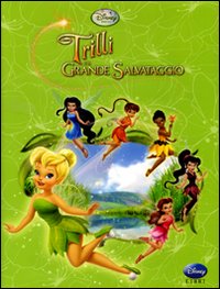 Libro Trilli e il grande salvataggio. Fairies di  - ean 9788852211232 - Disney Libri
