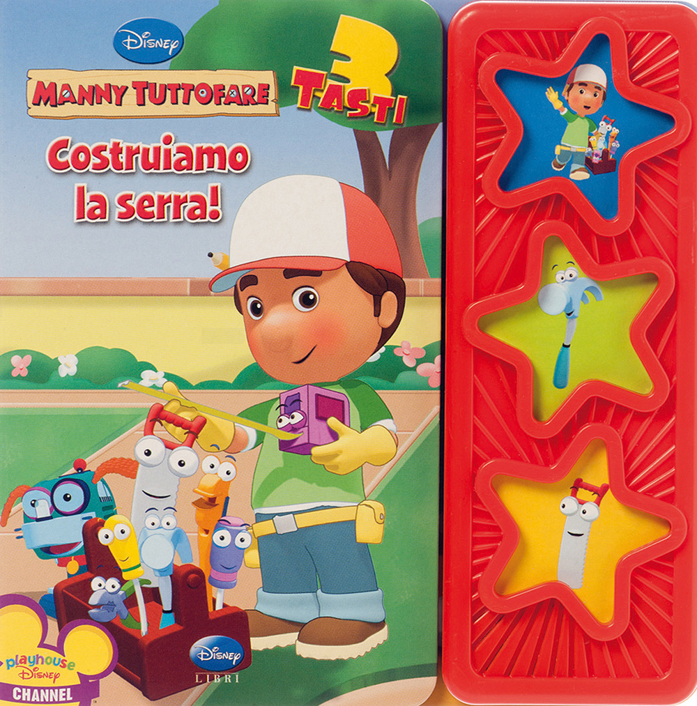 Libro Costruiamo la serra! Manny tuttofare di  - ean 9788852211317 - Disney Libri