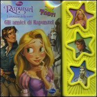 Libro Rapunzel. L'intreccio della torre. Gli amici di Rapunzel di  - ean 9788852211324 - Disney Libri
