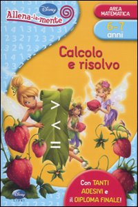 Libro Calcolo e risolvo. Con adesivi di  - ean 9788852211638 - Disney Libri