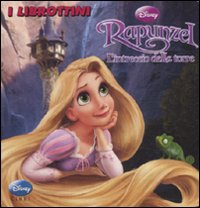 Libro Rapunzel. L'intreccio della torre di  - ean 9788852211713 - Disney Libri