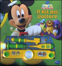 Libro casa di Topolino. Il kit del dottore di  - ean 9788852211850 - Disney Libri