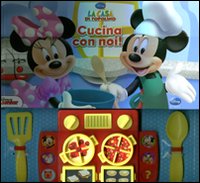 Libro Cucina con noi! di  - ean 9788852212291 - Disney Libri