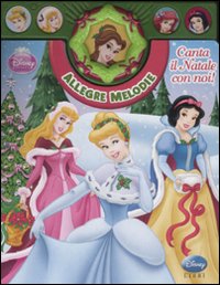 Libro Principesse. Canta il Natale con noi! Allegre melodie. Libro sonoro di  - ean 9788852212888 - Disney Libri
