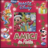 Libro Amici in festa di  - ean 9788852212925 - Disney Libri