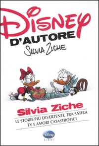 Libro Disney d'autore. Silvia Ziche di  - ean 9788852213281 - Disney Libri