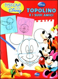 Libro Topolino e i suoi amici. Disegna con Disney di  - ean 9788852213700 - Disney Libri