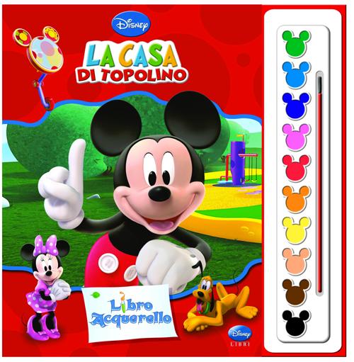 Libro casa di Topolino. Libro acquerello di  - ean 9788852214301 - Disney Libri