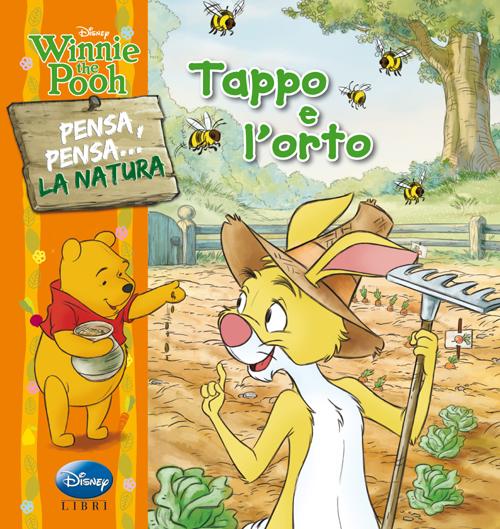Libro Winnie the Pooh. Tappo e l'orto. Pensa