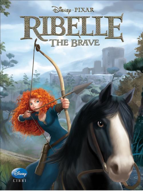 Libro Ribelle. The Brave di  - ean 9788852214783 - Disney Libri