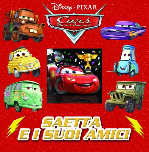 Libro Saetta e i suoi amici. Cars. Motori ruggenti di  - ean 9788852216442 - Disney Libri
