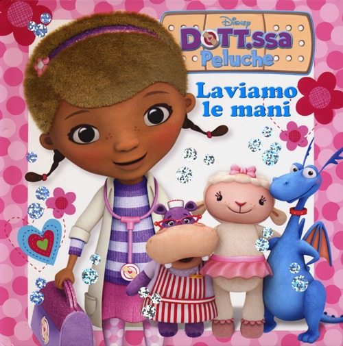 Libro Laviamo le mani. Dott.ssa Peluche di Paola Beretta; Tea Orsi - ean 9788852216503 - Disney Libri