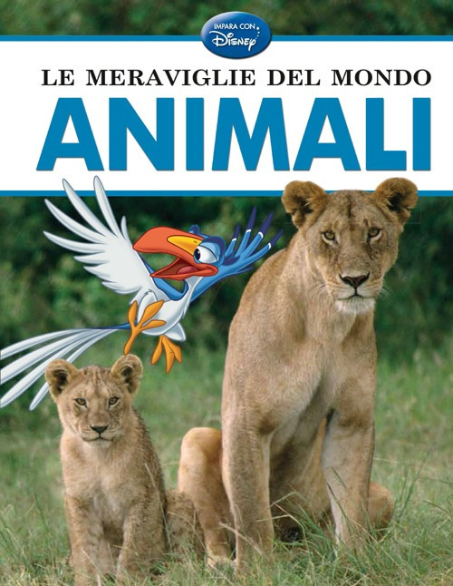 Libro meraviglie del mondo. Animali di  - ean 9788852216695 - Disney Libri