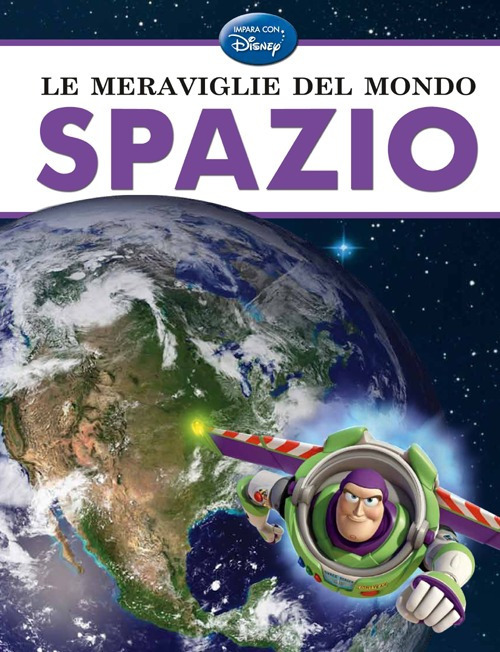 Libro meraviglie del mondo. Spazio di  - ean 9788852216718 - Disney Libri