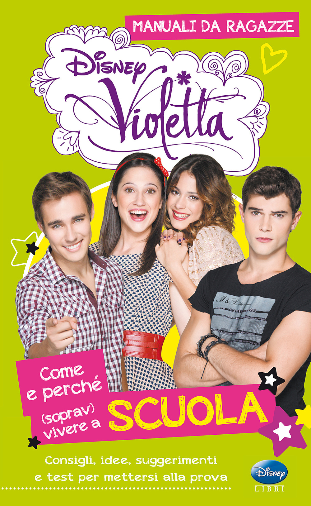 Libro Come e perché (soprav)vivere a scuola. Manuali da ragazze. Violetta. Con adesivi di Valentina Camerini - ean 9788852216848 - Disney Libri