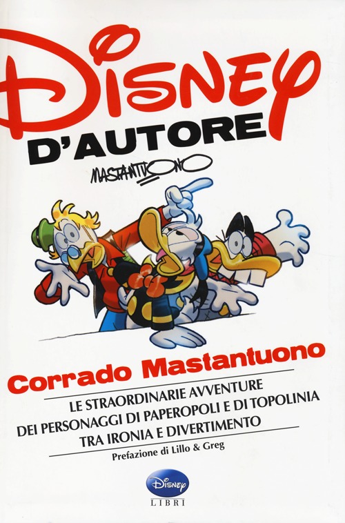 Libro Disney d'autore. Corrado Mastantuono di  - ean 9788852217258 - Disney Libri