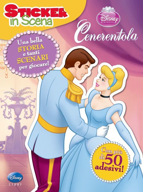 Libro Cenerentola. Sticker in scena. Con adesivi di  - ean 9788852217661 - Disney Libri