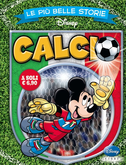Libro più belle storie calcio di  - ean 9788852218262 - Disney Libri