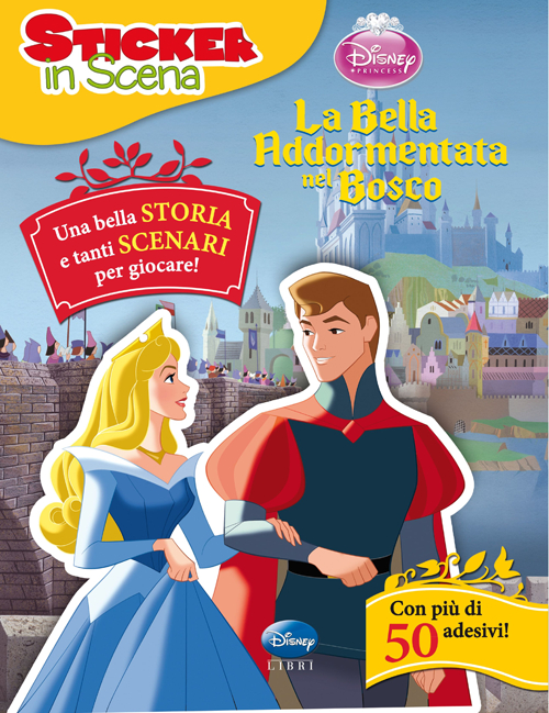 Libro bella addormentata nel bosco. Sticker in scena. Con adesivi di Tea Orsi - ean 9788852218477 - Disney Libri