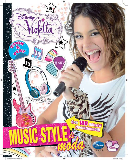 Libro Music style di moda. Stick & play. Violetta. Con adesivi di  - ean 9788852218507 - Disney Libri