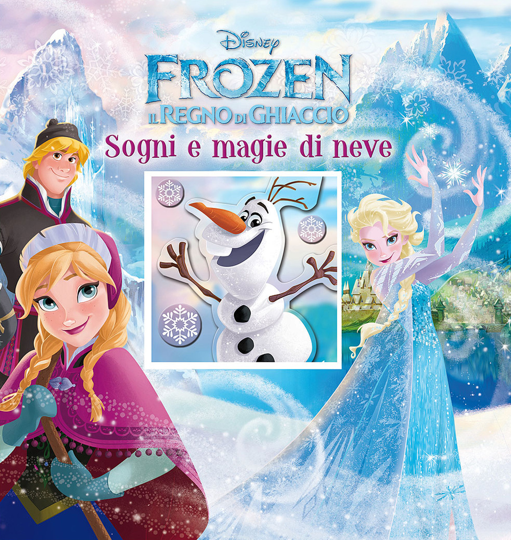 Libro Sogni e magie di neve. Frozen. Il regno di ghiaccio di  - ean 9788852218620 - Disney Libri