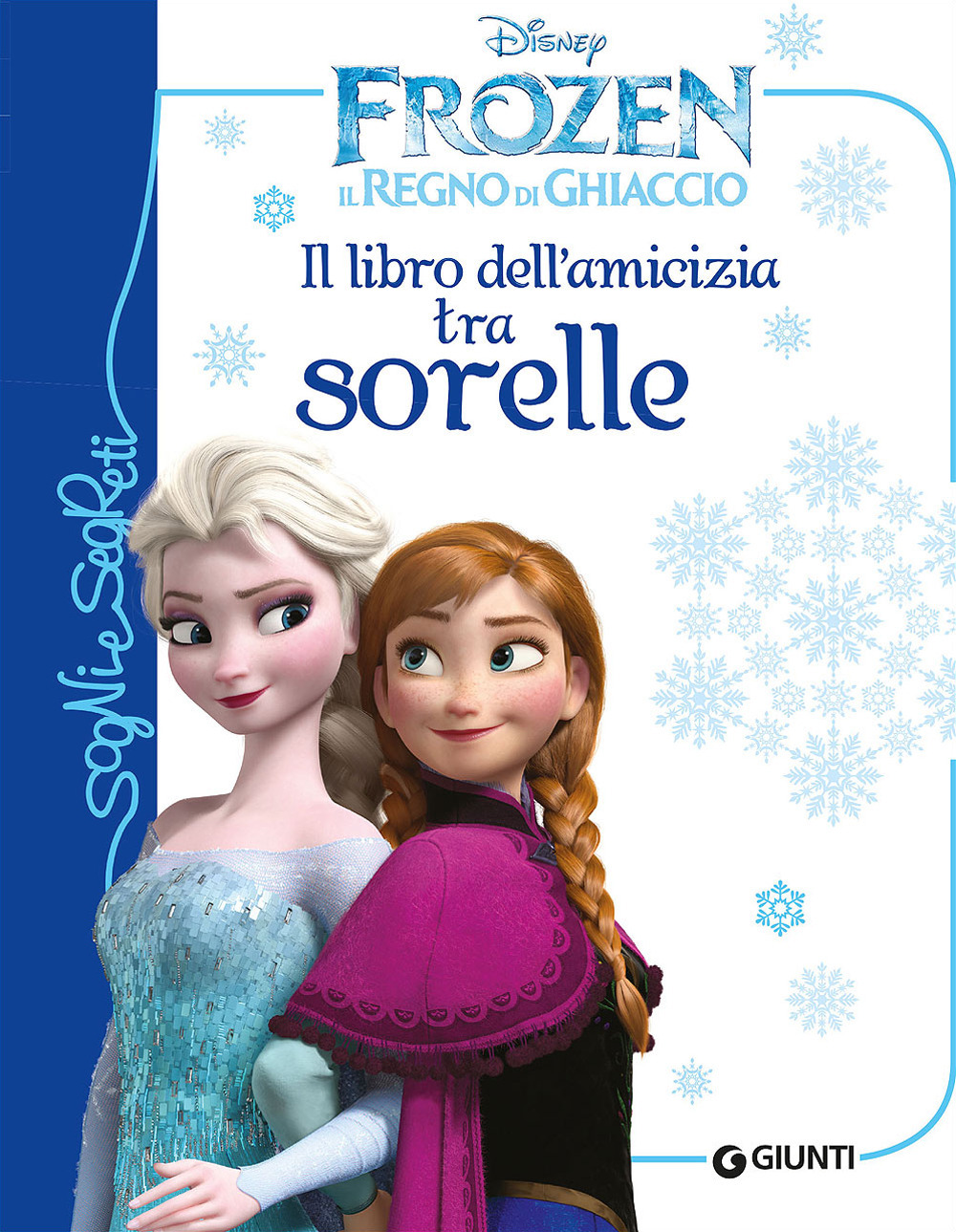 Libro libro dell'amicizia tra sorelle. Frozen. Il regno di ghiaccio di Paola Beretta - ean 9788852218736 - Disney Libri