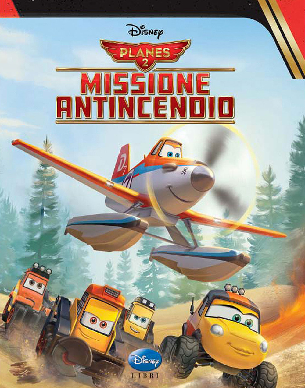 Libro Planes 2. Missione antincendio di  - ean 9788852218750 - Disney Libri