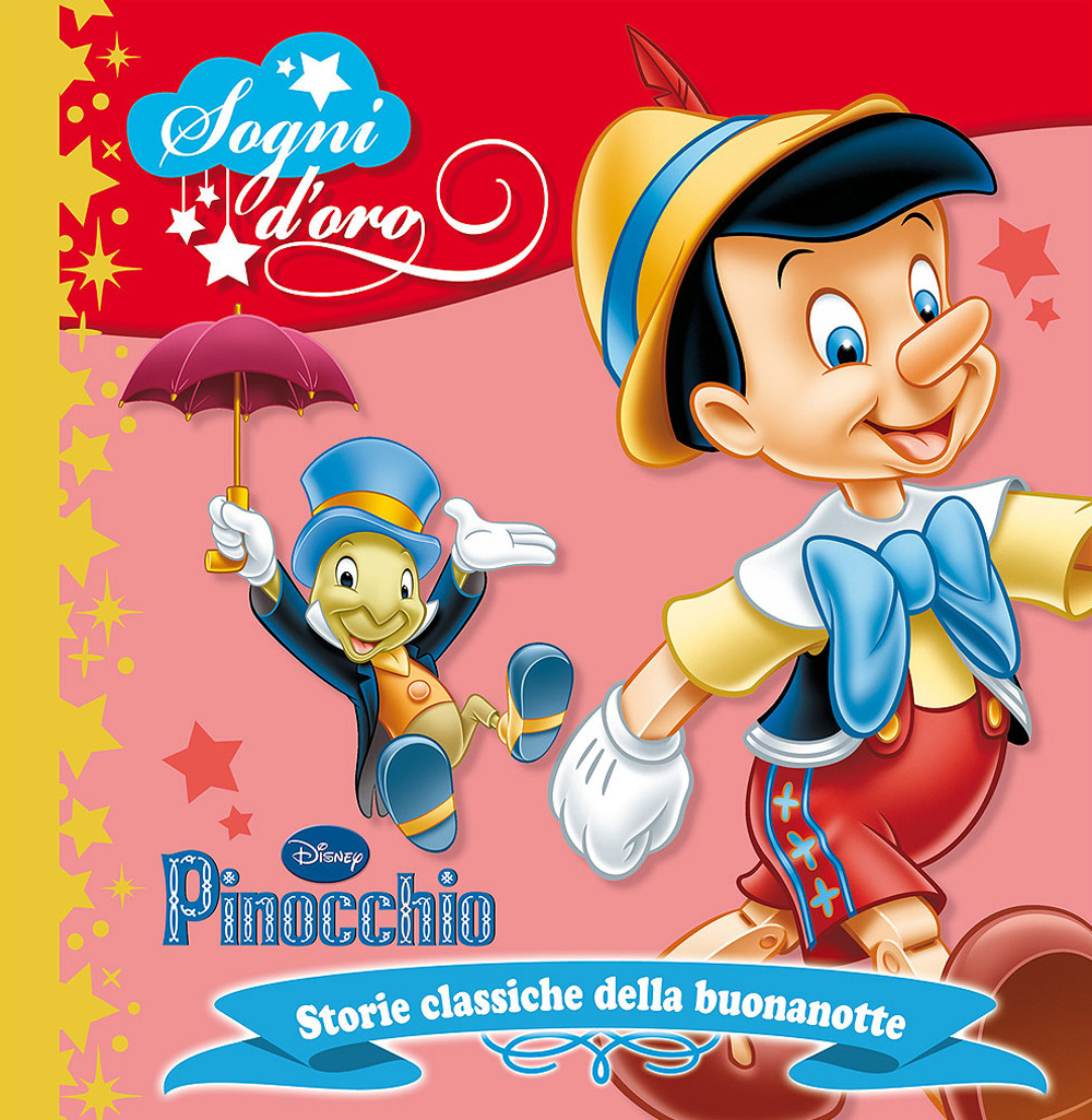 Libro Pinocchio. Sogni d'oro di  - ean 9788852218866 - Disney Libri
