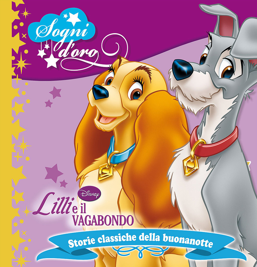 Libro Lilli e il vagabondo. Sogni d'oro di  - ean 9788852218880 - Disney Libri