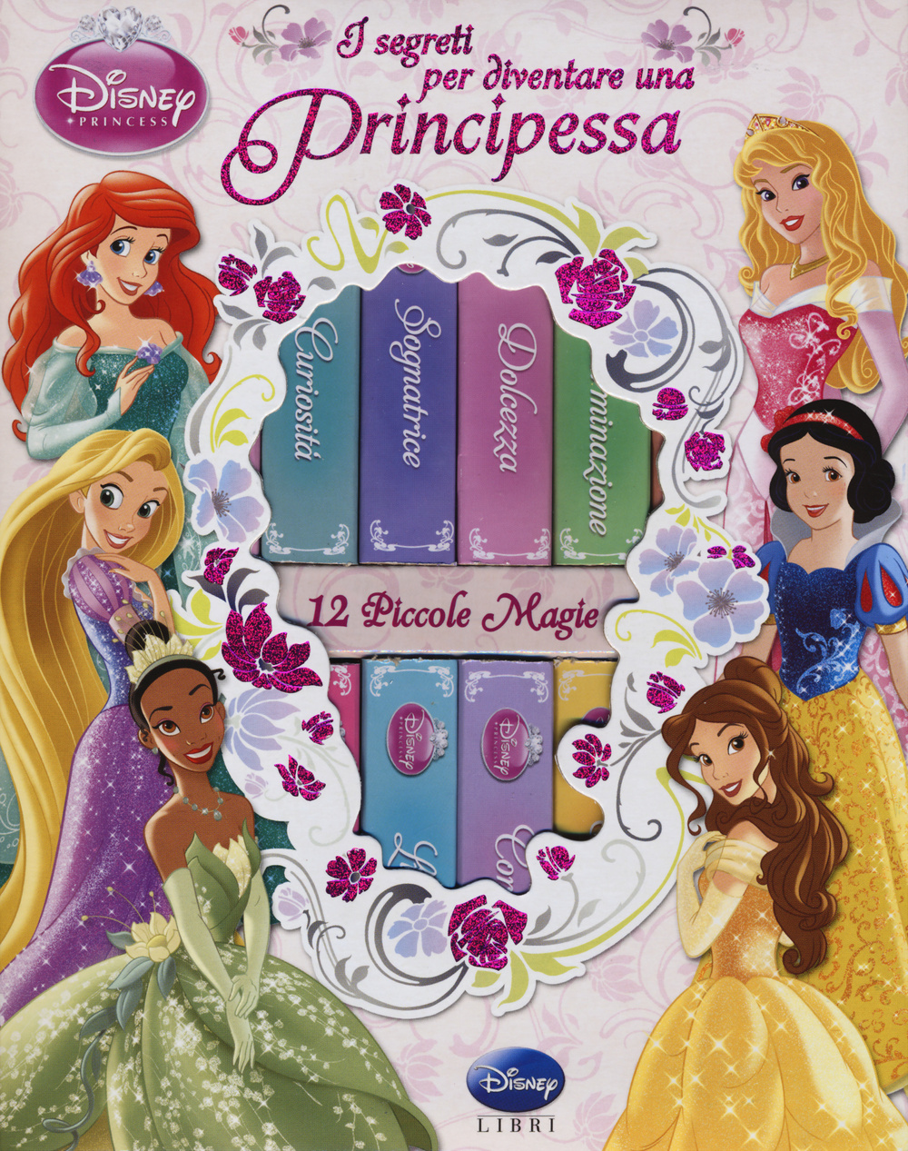 Libro segreti per diventare una principessa di  - ean 9788852218989 - Disney Libri