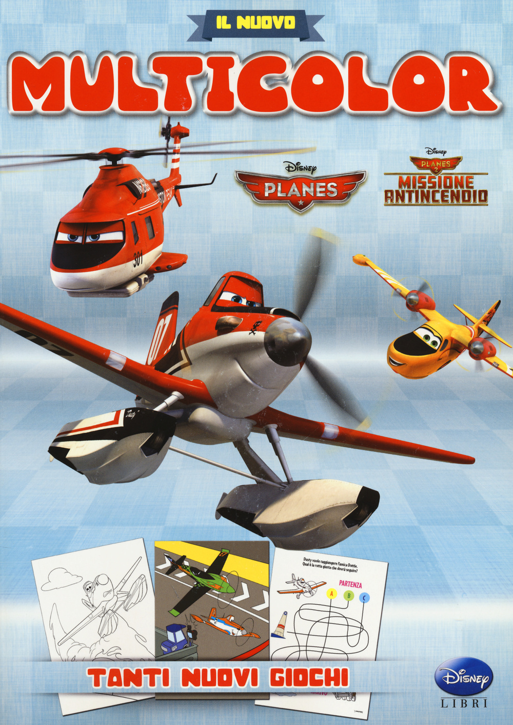 Libro nuovo multicolor. Planes. Missione antincendio di  - ean 9788852219047 - Disney Libri