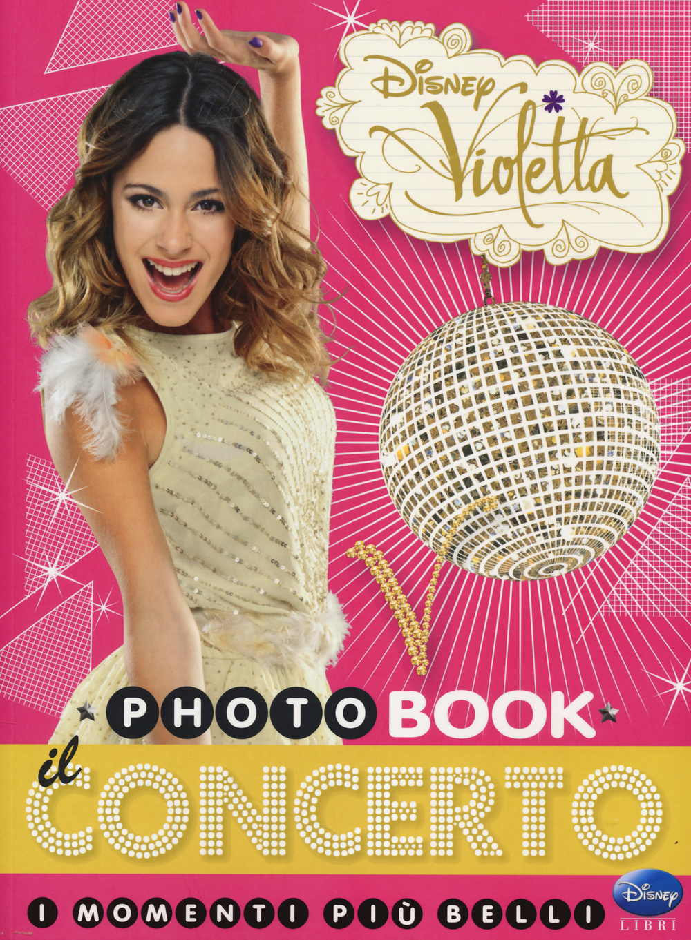 Libro concerto. I momenti più belli. Photobook. Violetta di  - ean 9788852219252 - Disney Libri